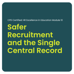 CPD Certified: HR Excellence in Education - Module 10
