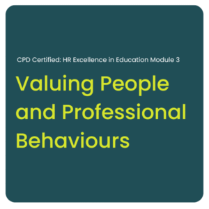 CPD Certified:  HR Excellence in Education - Module 3